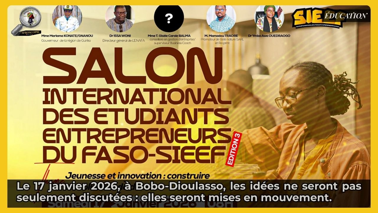 Burkina Faso : le SIEEF 2026, là où s’inventent les leaders africains de demain