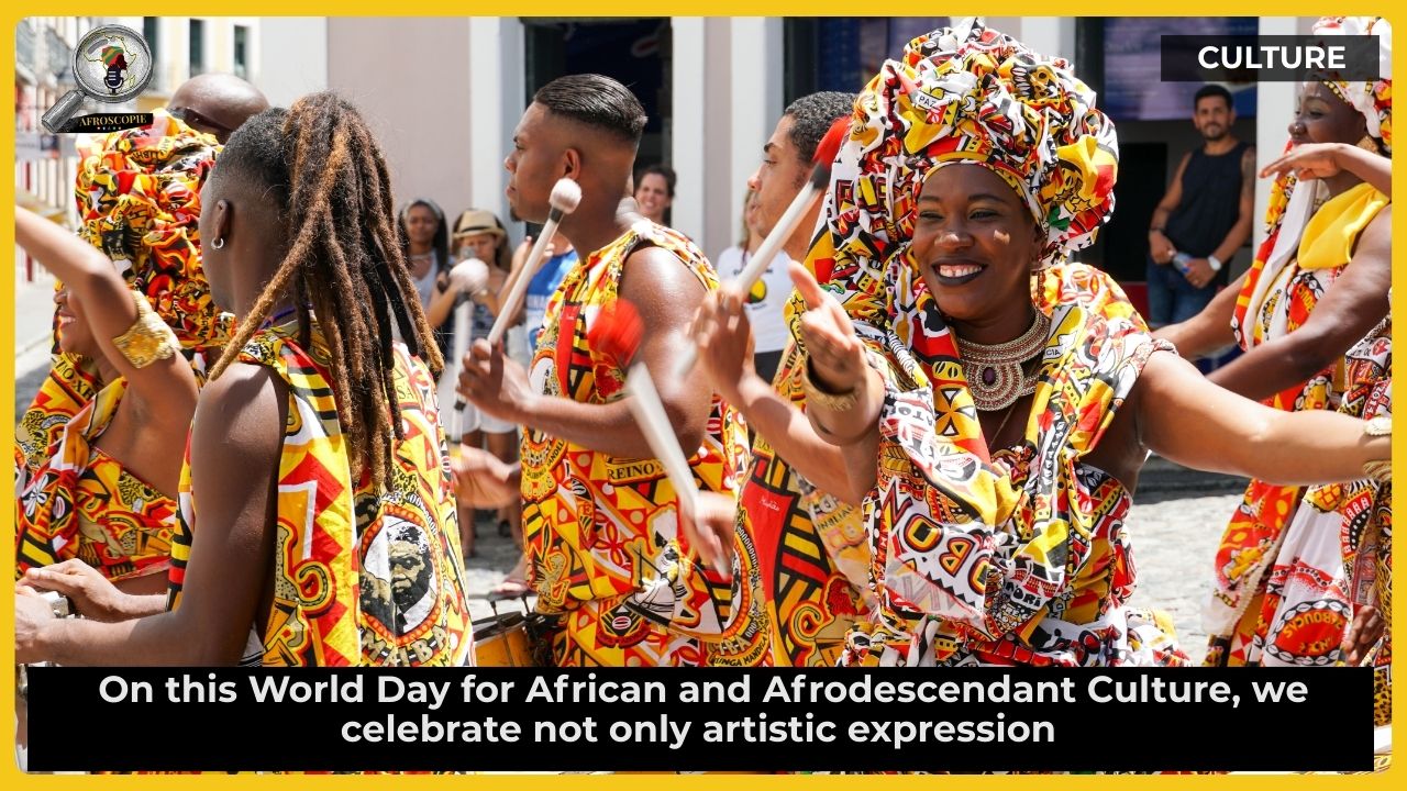 World Day for African and Afrodescendant Culture: Celebrating Heritage, Creativity, and a Shared Global Future