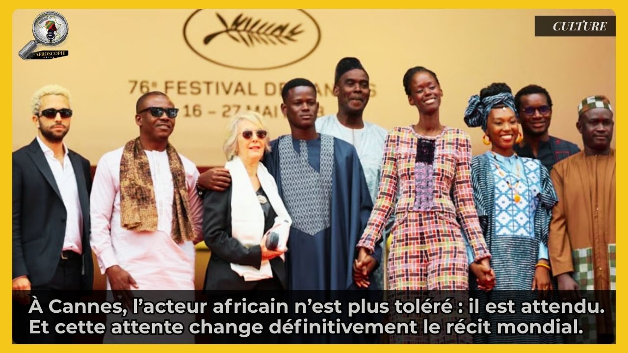 Festival de Cannes : les acteurs africains, de la marge à la lumière