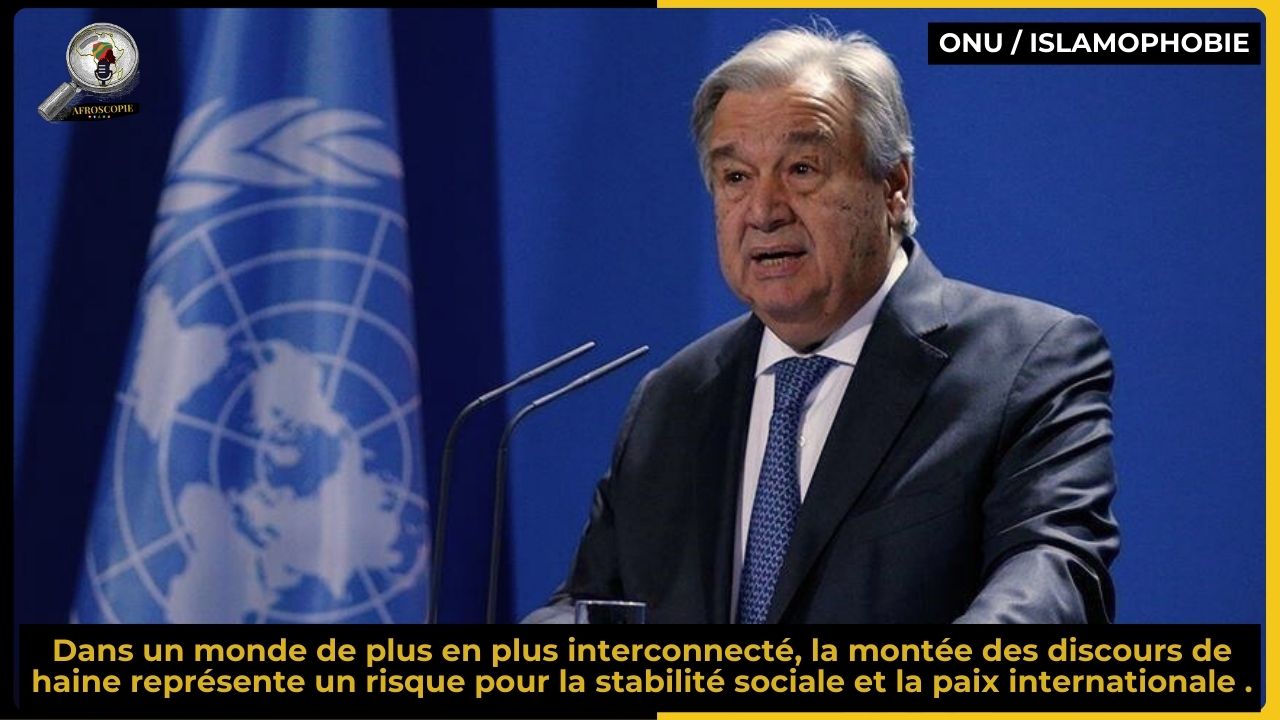 ONU | L’alerte mondiale face à la montée de l’islamophobie